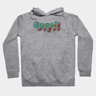 Oops Hoodie